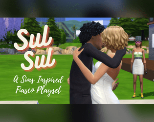 Sul Sul - A Sims Inspired Fiasco Playset   - A fiasco playset for trying to get along with your neighbours when everything is just so weird 