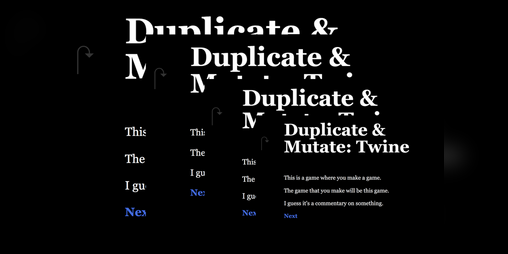 Cover image for Duplicate & Mutate: Twine (2021)