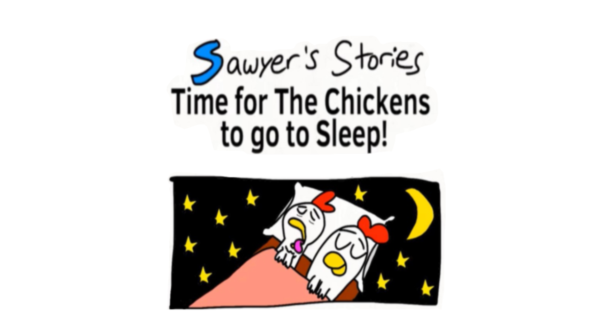 sawyer-s-stories-time-for-the-chickens-to-go-to-sleep-game-boy