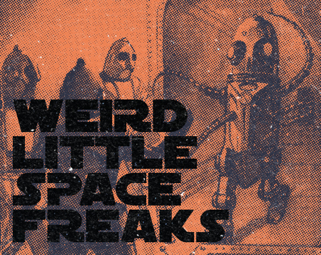Cover image for Weird Little Space Freaks