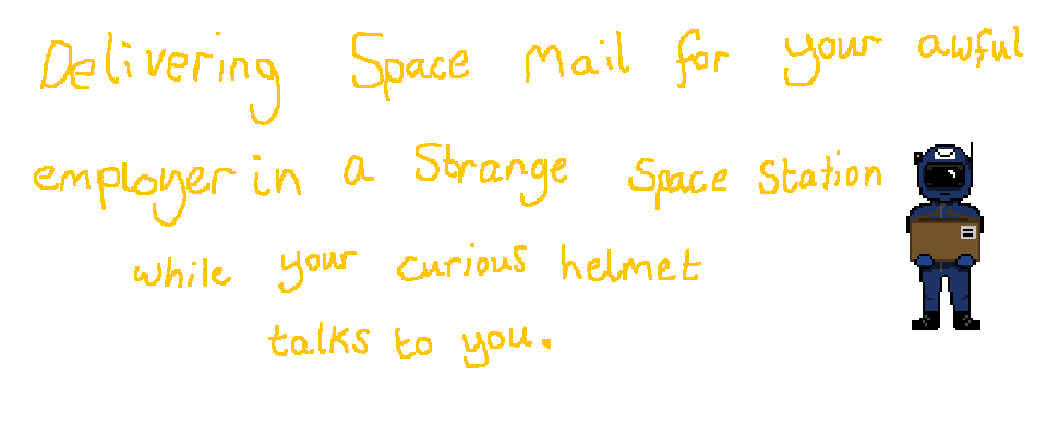 Delivering space mail for your awful employer in a strange space station while your curious helmet talks to you.