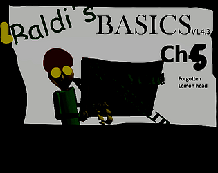 Lemon Baldis Basics Chapter 5 Forgotten Lemon Head