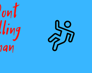 Dont Falling Man (Demo 1.0)