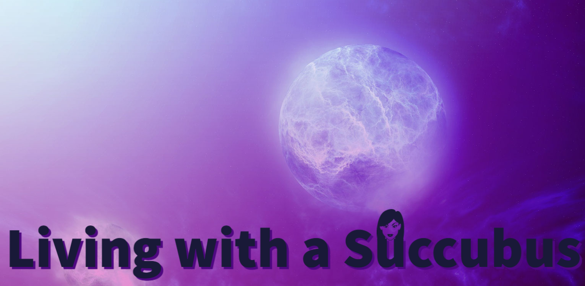 Cover image for Living with a Succubus v.0.0001a