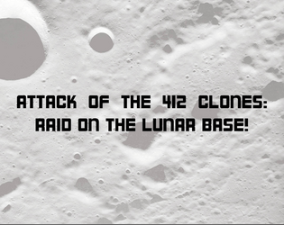 Attack of the 412 Clones: Raid on the lunar base! / L'Attaque des 412 clones : raid sur la base lunaire !  