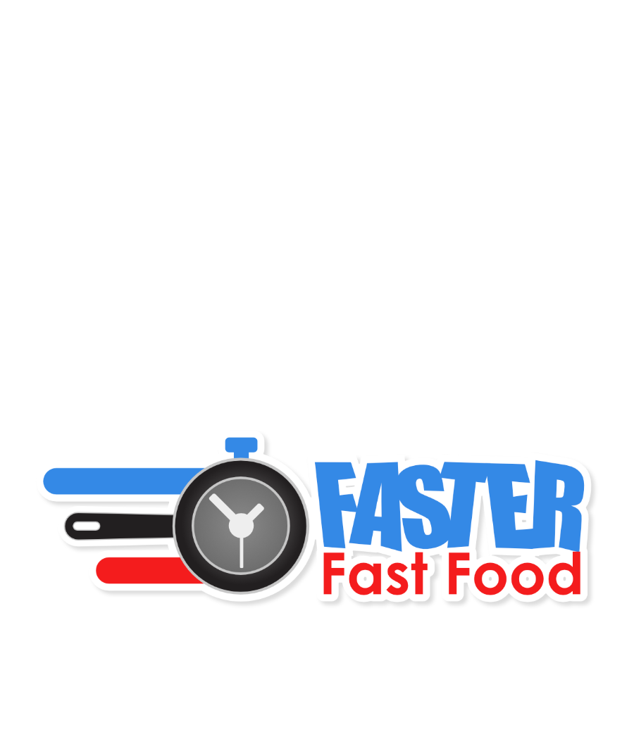 Faster Fast Food