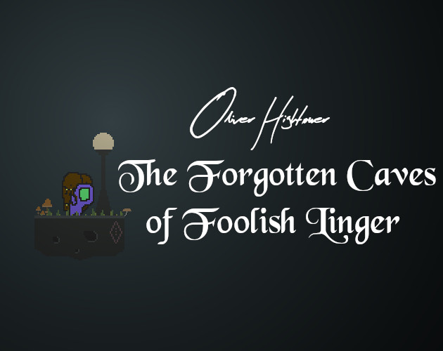 Cover image for The Forgotten Caves of Foolish Linger