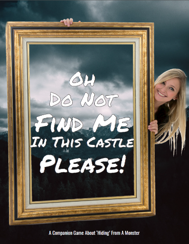 Cover image for Oh Do Not Find Me In This Castle Please