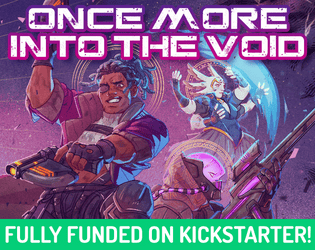 Once More Into The Void   - Can you save yourselves in order to save the galaxy? 