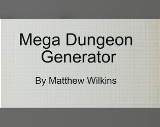 Mega Dungeon Generator   - This is a system and setting agnostic toolkit for building your very own Mega Dungeon for RPGs 