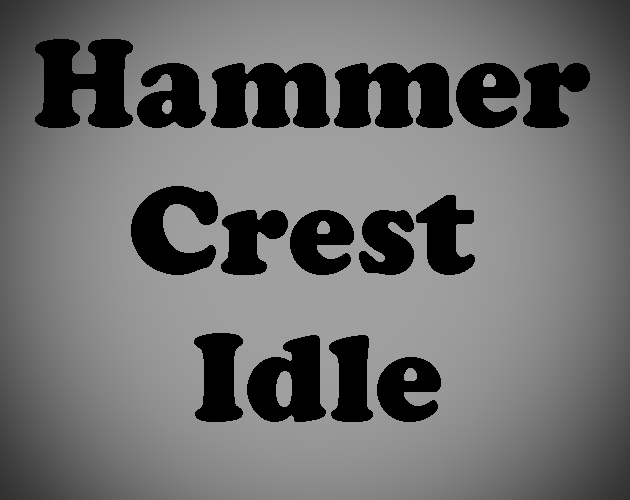 Hammer Crest Idle by Woetnie