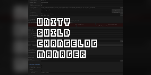 Cover image for Unity Build & Changelog manager