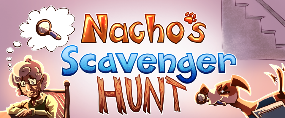 Nacho's Scavenger Hunt