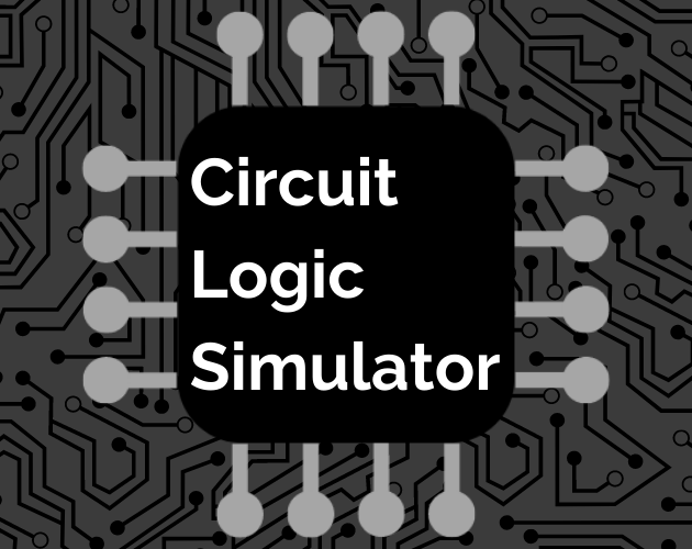 Circuit Logic Simulator Alpha Launch! Circuit Logic Simulator by