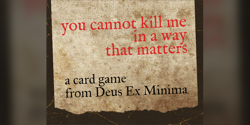 Cover image for You Cannot Kill Me in a Way That Matters