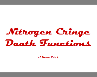 Nitrogen Cringe Death Functions  