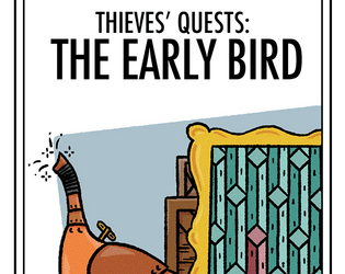 Thieves Quests: The Early Bird  