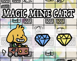 Magic Mine Cart   - Magical puzzle to collect as much treasure, monster trophies, and goodies as quickly as possible! 