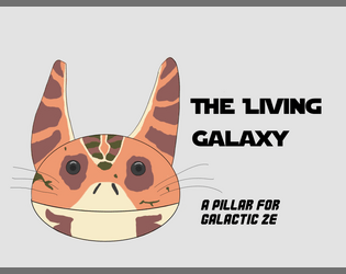 The Living Galaxy: A Galactic 2e Pillar  