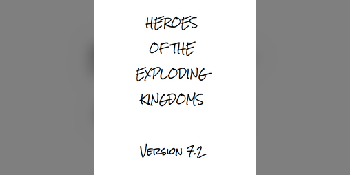 Cover image for Heroes of the Exploding Kingdoms v.7.2