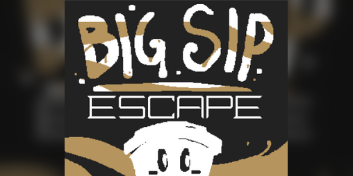 Cover image for Big Sip Escape