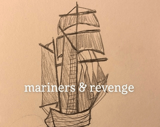 Mariners & Revenge (a Lasers & Feelings hack)