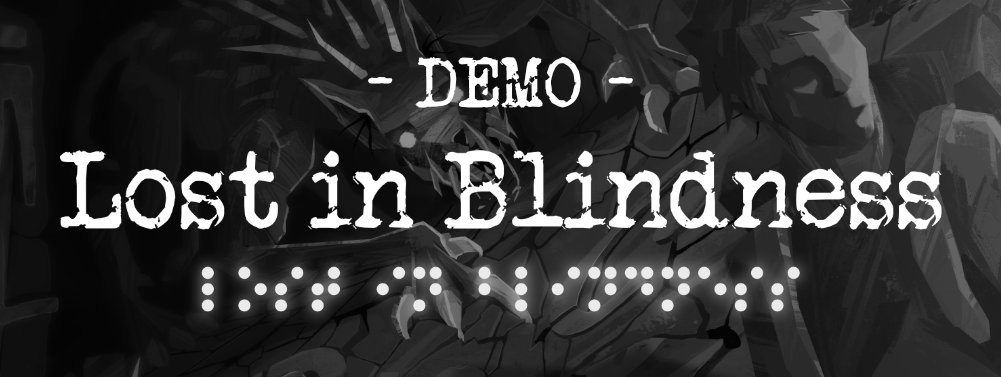 Lost in Blindness ( FREE DEMO )