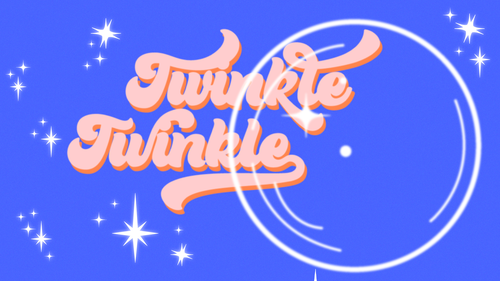 Twinkle Twinkle!