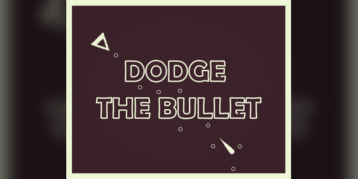 Dodge the bullet перевод