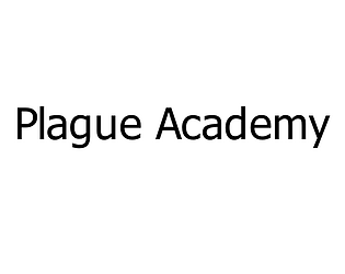 Plague Academy