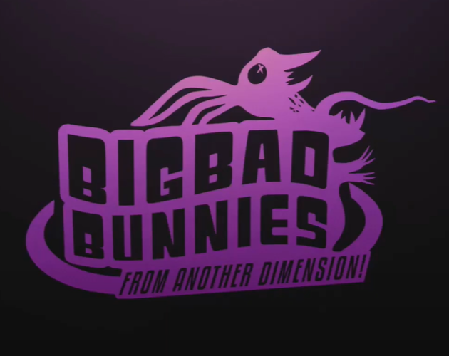 Big Bad Bunnies From Another Dimension