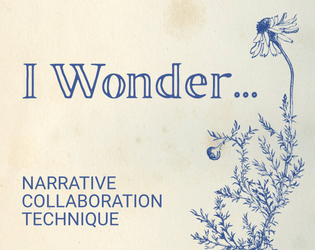 I Wonder...   - Narrative Collaboration Tool 