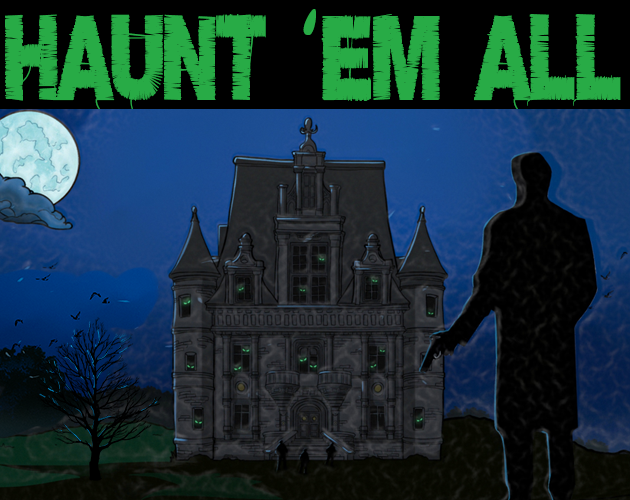 Haunt Them All