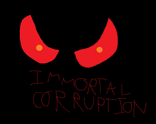 Immortal Corruption