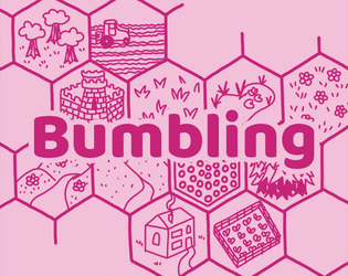 Bumbling   - A solo RPG about bees 