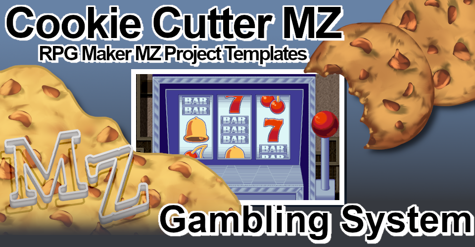 Cookie Cutter MZ - Gambling System