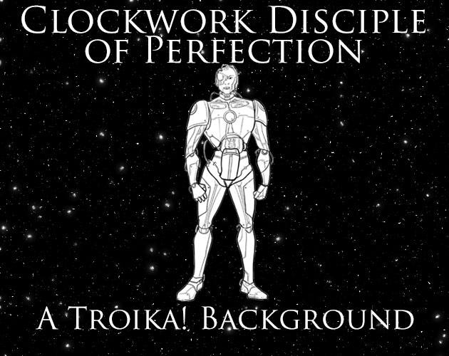 Cover image for Clockwork Disciple of Perfection - A Troika! Background