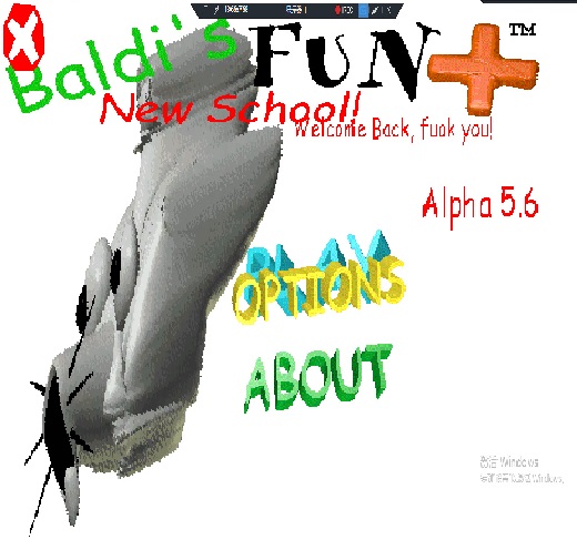 Baldi's Fyun Naw Schoolya Plus!  [Alpna 5.6??]