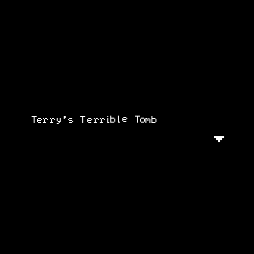 Terry's Terrible Tomb!