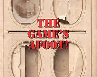 The Game's Afoot!