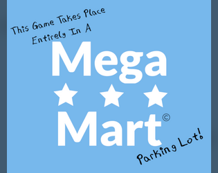 This Game Takes Place Entirely In A Mega Mart Parking Lot!   - A Rules-Lite TTRPG Set In A Parking Lot! 