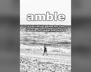 Amble   - A narrative game for two people on separate walks 