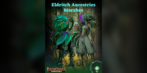 Cover image for Eldritch Ancestries: Morshes