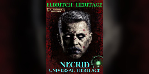 Cover image for Eldritch Heritages: Necrid [PF2e Versitile heritage]