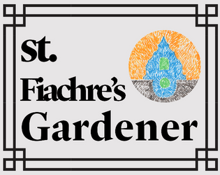 Saint Fiachre's Gardener   - Discover the secrets of St. Fiachre´s church. 