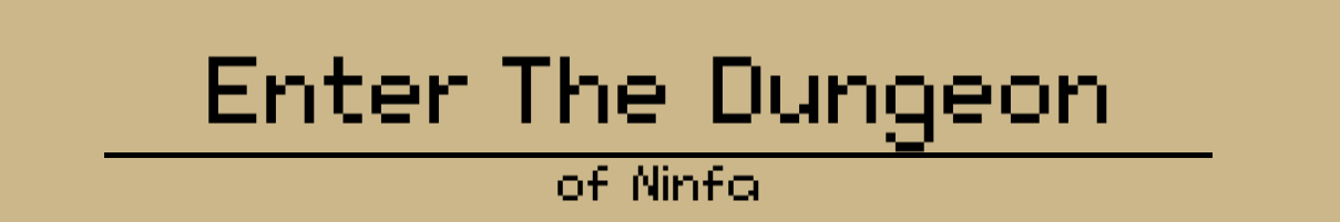 Enter The Dungeon of Ninfa