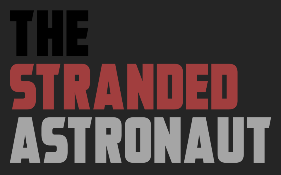 The Stranded Astronaut