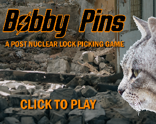 Bobby Pins: A Post-Nuclear Lockpicking Simulator