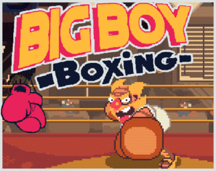 Big Boy Boxing [Free] [Action] [Windows] [macOS] [Linux]