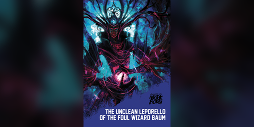 Cover image for The Unclean Leporello of the Foul Wizard Baum, a Third-Party Mörk Borg Book